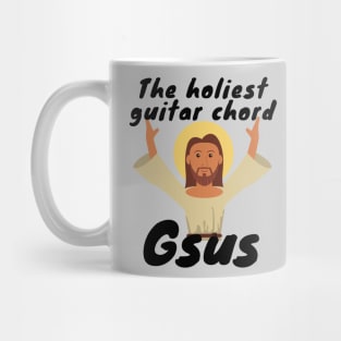 The Holiest Guitar Chord Gsus Mug